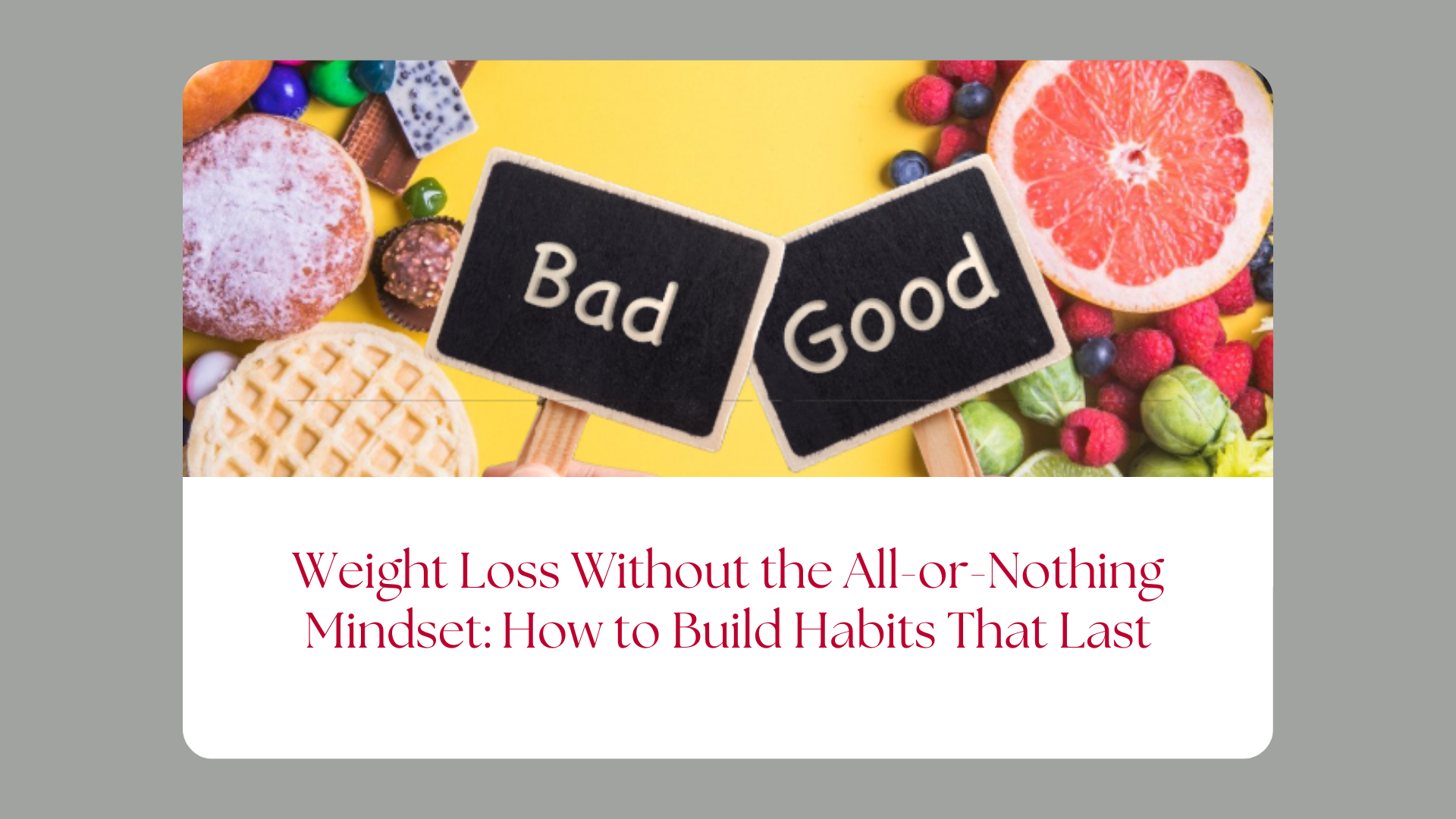 Weight Loss Without the All-or-Nothing Mindset: How to Build Habits That Last
